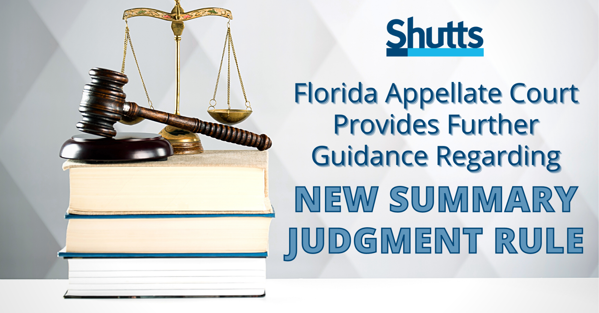 Florida Appellate Court Provides Further Guidance Regarding New Summary ...